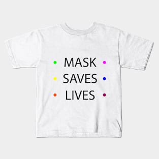 MASK SAVES LIVES Kids T-Shirt